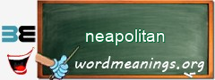 WordMeaning blackboard for neapolitan